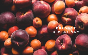 Broskve a meruňky