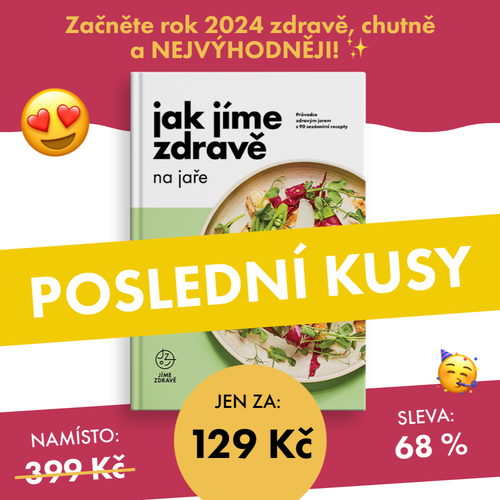 Jak jíme zdravě na jaře se slevou 68 %