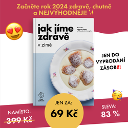 Jak jíme zdravě v zimě se slevou 83 %