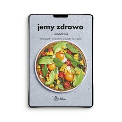 Jemy zdrowo i smacznie (e-book, PDF)