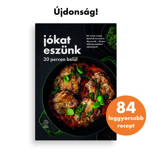 Jókat eszünk 30 percen belül